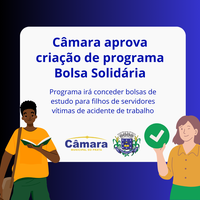 Câmara aprova criação do Programa Bolsa Solidária