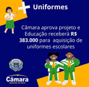 Câmara aprova projeto e Executivo terá verba de R$ 383.000 para compra de uniformes escolares