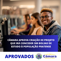 Câmara aprova projeto que irá conceder 300 bolsas de estudos