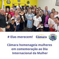 Câmara homenageia mulheres em comemoração ao Dia Internacional da Mulher