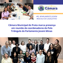 Câmara participa de encontro regional de coordenadores do projeto Parlamento Jovem Câmara participa de encontro regional de coordenadores do projeto Parlamento Jovem
