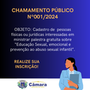 CHAMAMENTO PÚBLICO 001/2024 -  Cadastro de pessoas físicas ou jurídicas interessadas em ministrar palestra gratuita sobre “Educação Sexual, emocional e prevenção ao abuso sexual infantil”.