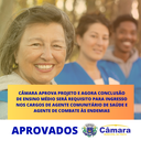 Conclusão de Ensino Médio passa a ser requisito para ingresso no cargo de agente comunitário de saúde e agente de combate às endemias Conclusão de Ensino Médio passa a ser requisito para ingresso no cargo de agente comunitário de saúde e agente de combate às endemias