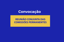Convocação - Reuniões Conjuntas de Comissões Permanentes e Sessões Extraordinárias Convocação - Reuniões Conjuntas de Comissões Permanentes e Sessões Extraordinárias