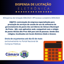 Dispensa de Licitação Eletrônica - contratação de empresa especializada para prestação de serviços de cessão de uso de software de gerenciamento de ponto dos servidores da Câmara Municipal do Prata – MG, com aplicativo web, compatível com o relógio de pon Dispensa de Licitação Eletrônica - contratação de empresa especializada para prestação de serviços de cessão de uso de software de gerenciamento de ponto dos servidores da Câmara Municipal do Prata – MG, com aplicativo web, compatível com o relógio de pon
