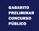 GABARITO PRELIMINAR CONCURSO PÚBLICO 001/2022 GABARITO PRELIMINAR CONCURSO PÚBLICO 001/2022