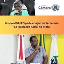 Grupo MOAFRO pede a criação de Secretaria da Igualdade Racial no Prata