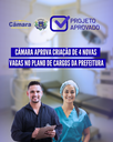 Câmara Municipal aprova criação de 4 novas vagas no plano de cargos da Prefeitura. 