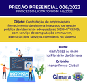 PREGÃO PRESENCIAL 006/2022 - CONTRATAÇÃO DE SISTEMA INTEGRADO DE GESTÃO PÚBLICA PREGÃO PRESENCIAL 006/2022 - CONTRATAÇÃO DE SISTEMA INTEGRADO DE GESTÃO PÚBLICA