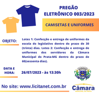 REPUBLICAÇÃO - PREGÃO ELETRÔNICO 003/2023 - Aquisição de uniformes para os servidores do quadro do Poder Legislativo Pratense e para os envolvidos com a Escola do Legislativo